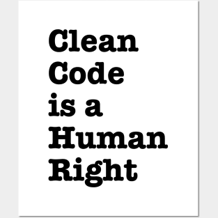 Clean Code is a Human Right - funny saying motivational quote for programer Posters and Art